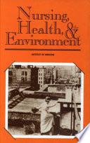 Nursing, Health, and the Environment