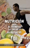 Nutrición para el fitness, la salud y el deporte