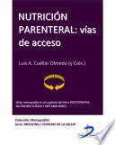 Nutrición parenteral. Vías de acceso