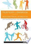 Nutrición y Dietética para la Actividad Física y el Deporte
