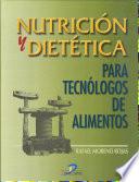 Nutrición y dietética para tecnólogos de los alimentos