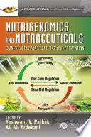 Nutrigenomics and Nutraceuticals