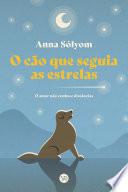 O cão que seguia as estrelas