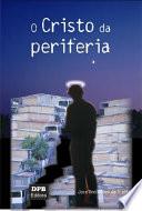 O Cristo da periferia
