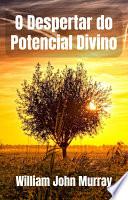 O Despertar do Potencial Divino