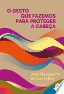 O gesto que fazemos para proteger a cabeça