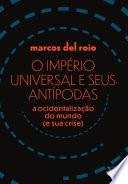 O império universal e seus antípodas