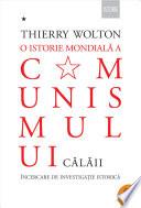 O istorie mondiala a comunismului. Incercare de investigatie istorica