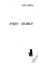 O'Key, Charly