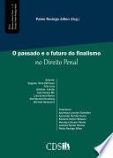 O passado e o futuro do finalismo no Direito Penal