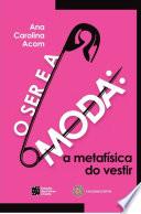 O SER E A MODA