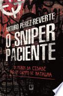 O sniper paciente