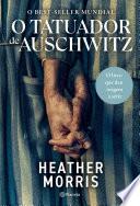 O tatuador de Auschwitz - 4a Edição