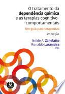 O Tratamento da Dependência Química e as Terapias Cognitivo-Comportamentais