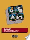Oaxaca. Resultados definitivos. Tomo VIII. VII Censo Agrícola-Ganadero