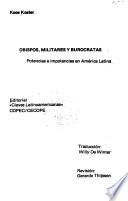 Obispos, militares y burocratas