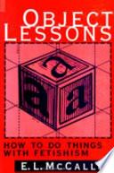 Object Lessons