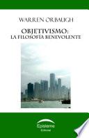 Objetivismo: la filosofía benevolente
