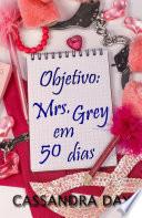 Objetivo: Mrs. Grey em 50 dias