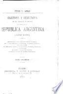 Objetivos y resultados de mis trabajos en Europa en favor de la República Argentina, 1882-1890