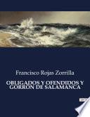 OBLIGADOS Y OFENDIDOS Y GORRÓN DE SALAMANCA