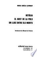 Obra completa: Betúlia. El gust de la pols. Un lloc entre els morts
