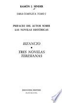 Obra completa: Bizancio. Tres novelas teresianas