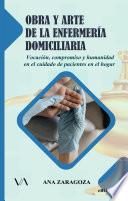 OBRA Y ARTE DE LA ENFERMERÍA DOMICILIARIA
