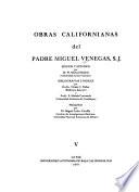 Obras californianas del padre Miguel Venegas, S.J.: El apóstol Mariano representado en la vida del V.P. Juan María de Salvatierra