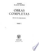 Obras completas: Cuentos valencianos. La condenada y otros cuentos. En el pais del arte. Arroz y tartana. Flor de mayo. La barraca. Entre naranjos. Sonnica las cortesana. Canas y barro. La catedral. El intruso. La bodega. La horda. La maja desnuda. -2. Oriente. Sangre y arena. Los muertos mandan. Luna benamor. Cuentos. Bocetos y apuntes. Los Argonautas. Los cuatro jinetes del Apocalipsis. Mare nostrum. Los enemigos de la mujer. El militarismo mejicano. El prestamo de la difunta y otros cuentos. El paraiso de las mujeres. -3. La tierra de todos. La reina Calafia. Novelas de la Costa Azul. La vuelta al mindo de un novelista. Novelas de amor y de muerte. El papa del mar. A los pies de Venus. En busca del Gran Kan. El caballero de la Virgen. El fantasma de las alas de oro. Estudios literarios