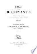 Obras completas de Cervantes dedicadas á S.A.R. el Sermo, Sr. Infante Don Sebastia Cabriel de Borbon y Braganza: El ingenioso hidalgo Don Quijote de La Mancha. 1863