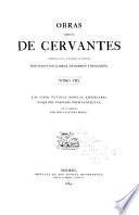 Obras completas de Cervantes dedicadas á S.A.R. el Sermo, Sr. Infante Don Sebastia Cabriel de Borbon y Braganza: Novelas ejemplares. La ilustre fregona. Las dos doncellas. I señora Cornelia. El casamiento engañoso. Coloquio de los perros. La tia fingida. Viaje del Parnaso. Poesías sueltas. 1864