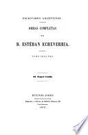 Obras completas de D. Estéban Echeverria