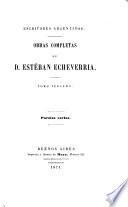 Obras completas de D. Esteban Echeverria: Poesias varias