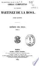 Obras completas de D. Francisco Martinez de la Rosa: Espíritu del siglo