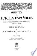 Obras Completas de Don Adelardo López de Ayala