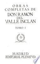 Obras completas de Don Ramón del Valle Inclán