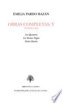 Obras completas de Emilia Pardo Bazán (novelas): La quimera. La sirena negra. Dulce Dueno