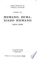 Obras completas de Federico Nietzsche: Humano, demasiado humano, 1874-1878)