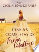 Obras completas de Fernán Caballero. Tomo V