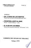 Obras completas de José Mancisidor: Novelas: En la rosa de los vientos, Frontera junto al mar, El alba en las simas
