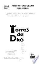 Obras completas de Pablo Antonio Cuadra: Torres de Dios