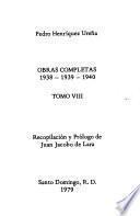 Obras completas de Pedro Henríquez Ureña: 1938-1939-1940