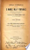 Obras completas del doctor d. Manuel Milá Fontanals ...: De la poesía heróico-popular castellana