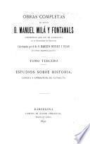 Obras completas del doctor d. Manuel Milá Fontanals ...: Estudios sobre historia, lengua y literatura de Cataluña