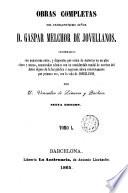 OBRAS COMPLETAS DEL EXCELENTISIMO SENOR D. GASPAR MELCHOR DE JOVELLANOS.