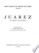 Obras completas del maestro Justo Sierra: Juárez : su obra y su tiempo