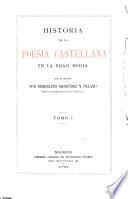 Obras completas: Historia de la poesía castellana en la edad media. 1911-16