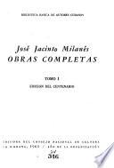 Obras completas: Teatro. Artículos varios. El mirón cubano; cuadros de costumbres. cas. Glosas cubanas. Leyendas. Poemas de Milanés que no estaban en la edici ́ de 1865, añadidos por Escoto, edición de 1911. Ediciones y bibliografía de és (p. [419]-436)