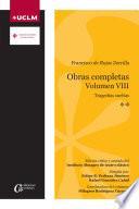 Obras completas. Volumen VIII. Tragedias sueltas **. Francisco de Rojas Zorrilla